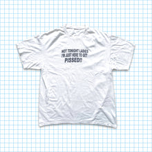 Load image into Gallery viewer, Vintage ‘Not Tonight Ladies’ Spellout Tee - Extra Large