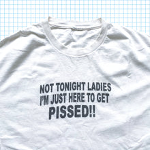 Load image into Gallery viewer, Vintage ‘Not Tonight Ladies’ Spellout Tee - Extra Large