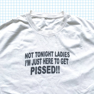 Vintage ‘Not Tonight Ladies’ Spellout Tee - Extra Large